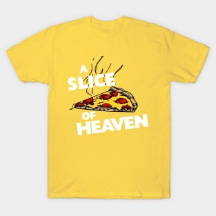 A Slice of Heaven T-Shirt